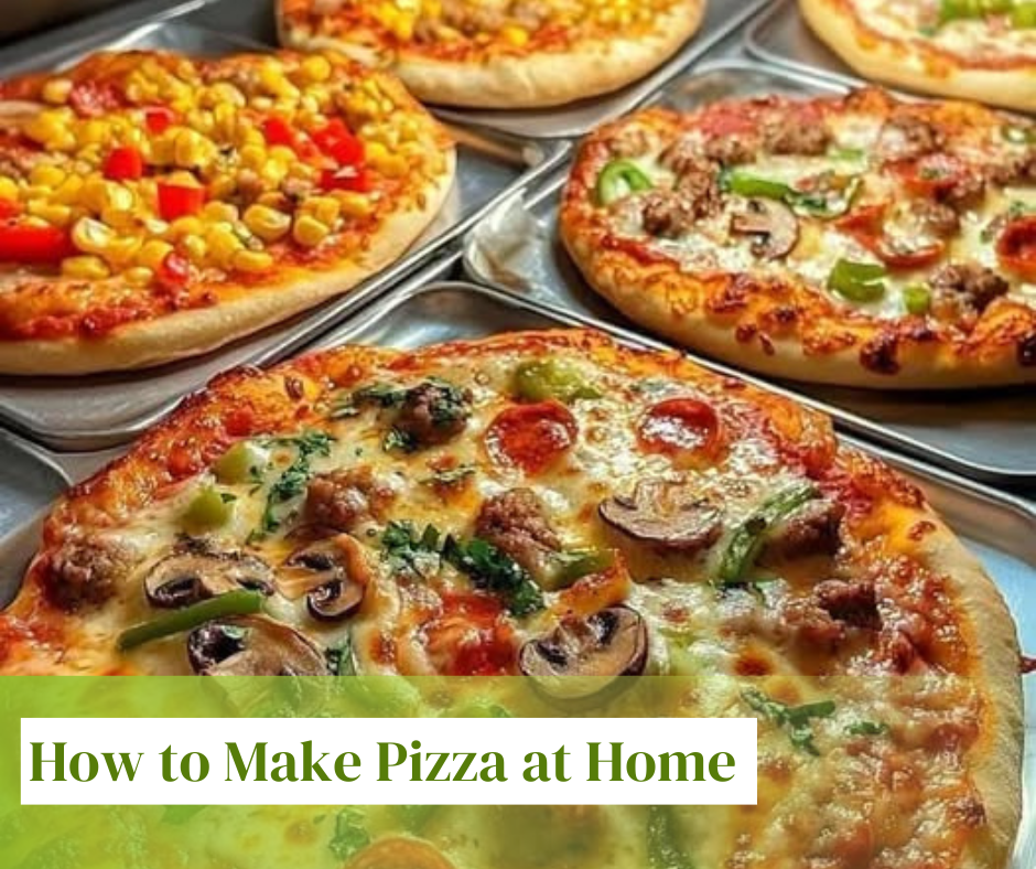 How to Make Pizza at Home 🍕