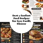 Comfort food recipes for cozy family dinners featuring delicious meals.